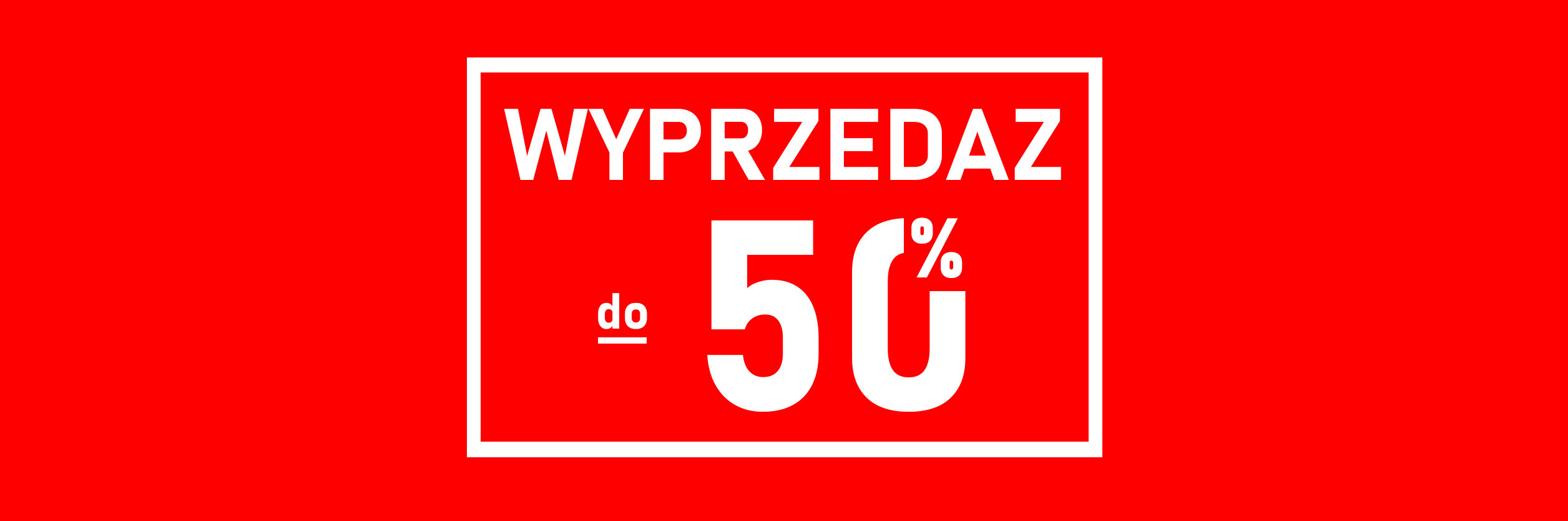 Wyprzedaż do 50%